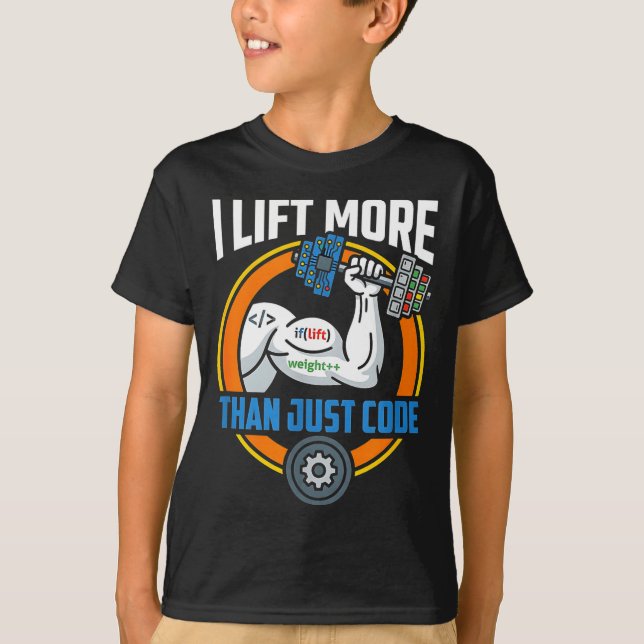 Lift more than code funny programmer developer fit T-Shirt (Front)