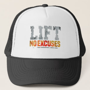 LIFT NO EXCUSES GYM WORKOUT TRUCKER HAT