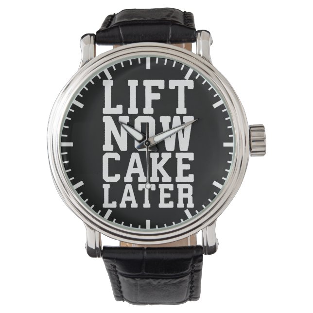 Lift Now, Cake Later - Carbs- Funny Workout Watch (Front)
