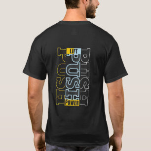 Lift. Push. Power. – Strength-Driven Gym Quote T-Shirt