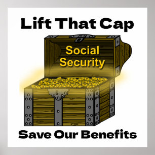 Lift That Cap to Save Social Security Benefits Poster