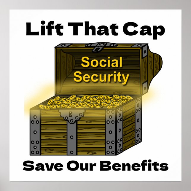 Lift That Cap to Save Social Security Benefits Poster (Front)