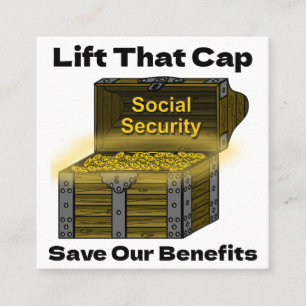 Lift That Cap to Save Social Security Benefits Square Business Card
