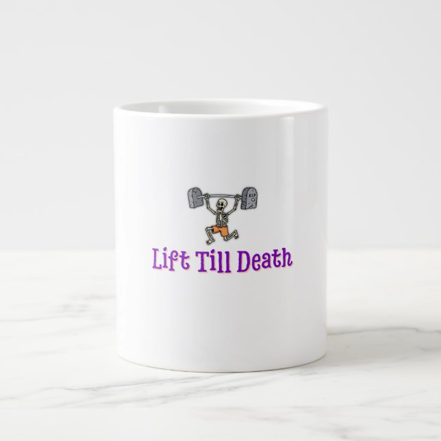 Lift Till Death Large Coffee Mug (Front)