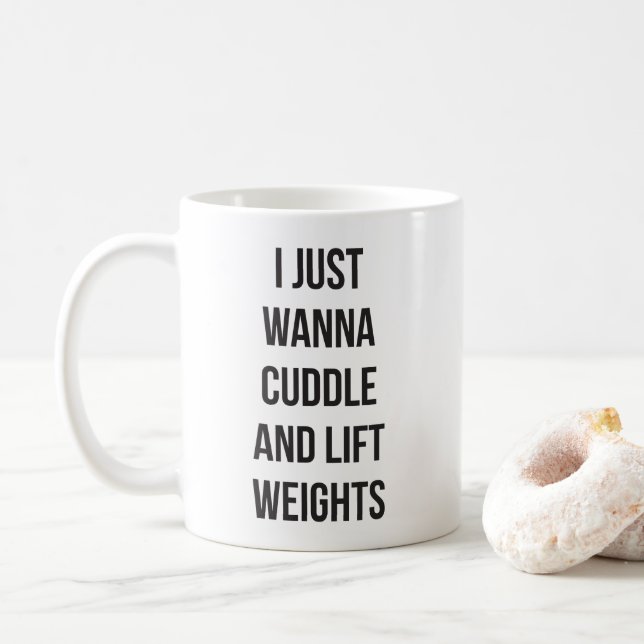 Lift Weights And Cuddle - Cute Funny Novelty Gym Coffee Mug (With Donut)