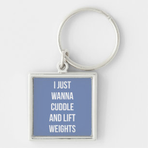 Lift Weights And Cuddle - Cute Funny Novelty Gym Key Ring