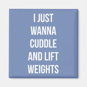 Lift Weights And Cuddle - Cute Funny Novelty Gym Magnet