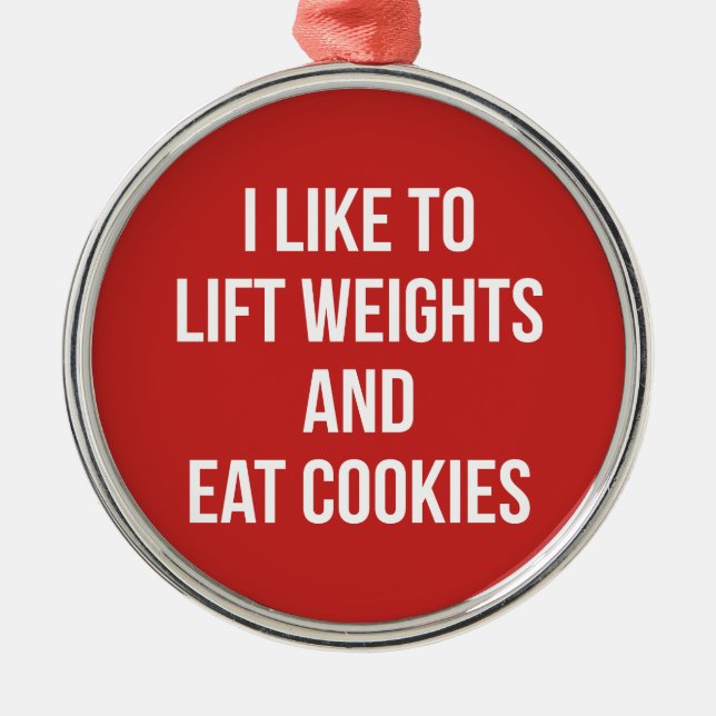 Lift Weights and Eat Cookies- Funny Workout Metal Tree Decoration (Front)