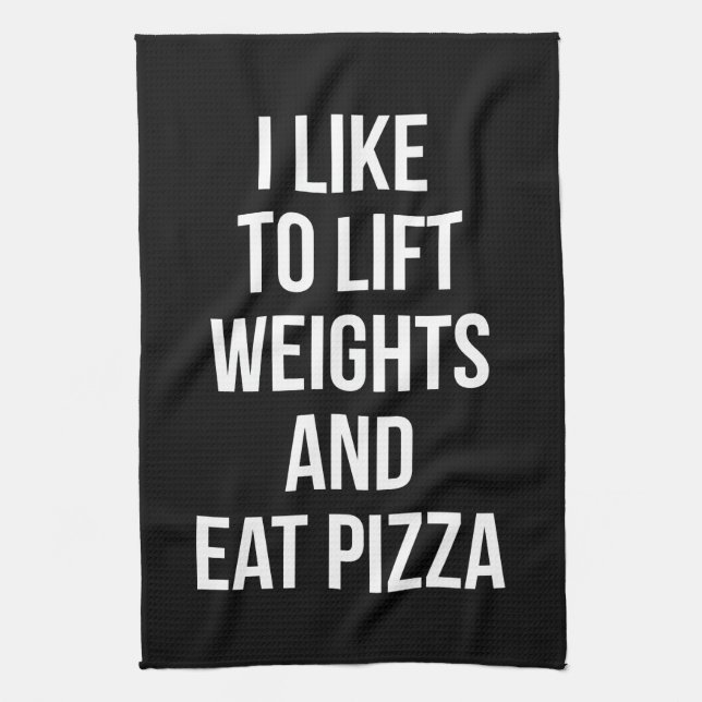 Lift Weights and Eat Pizza - Carbs - Funny Novelty Tea Towel (Vertical)