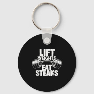 Lift Weights Eat Steaks Funny Gym Fitness Motivati Key Ring