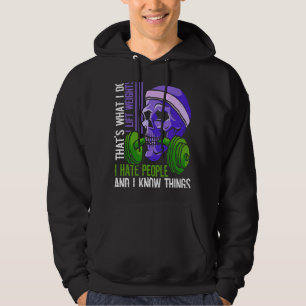 Lift Weights Hate People Skeleton Barbell Weightli Hoodie