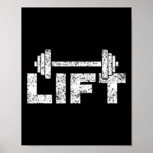 Lift Workout Lifting Weightlifting Gym  Poster