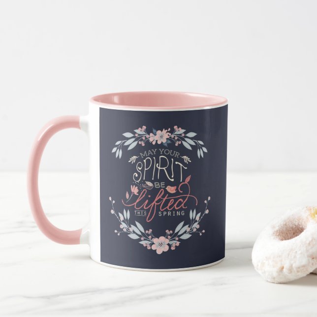Lift your spirits this spring  mug (With Donut)