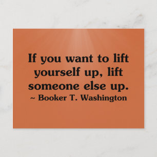 Lift yourself by lifting others postcard