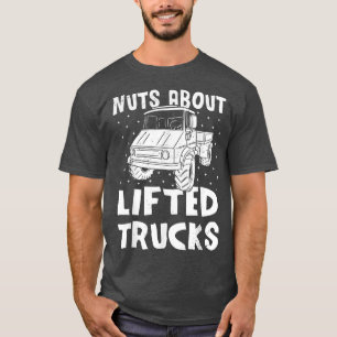 Lifted Truck - Trucker Joke Truck Lifestyle Lover  T-Shirt