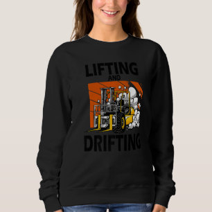 Lifting and drifting  1 sweatshirt