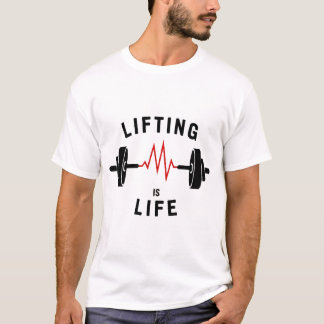 Lifting is Life | Gym Heartbeat Pulse Barbell T-Shirt
