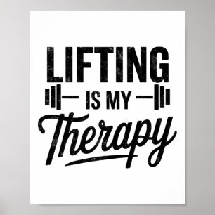 Lifting Is My Therapy Funny Gym Tee Weightlifting  Poster