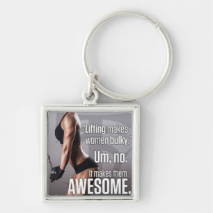 Lifting Makes Women Awesome - Workout Motivational Key Ring
