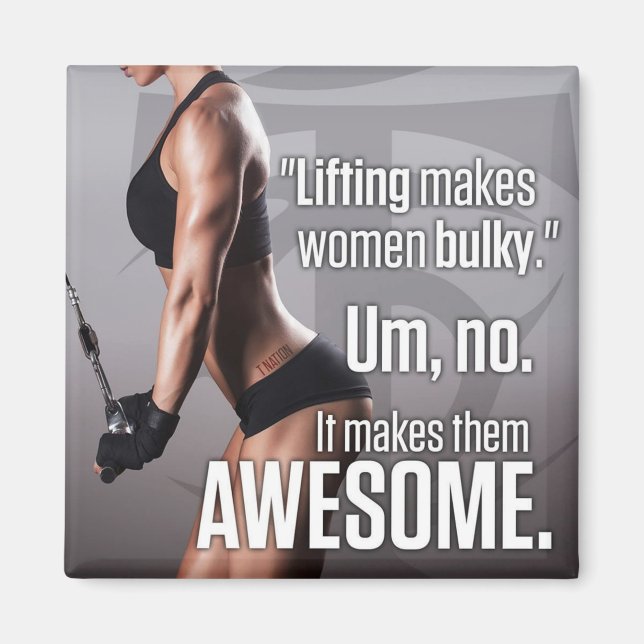 Lifting Makes Women Awesome - Workout Motivational Magnet (Front)