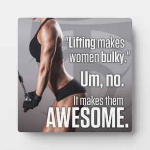 Lifting Makes Women Awesome - Workout Motivational Plaque
