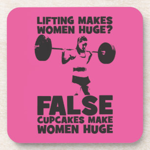 Lifting Makes Women Huge? False. Cupakes Do Coaster