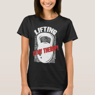 Lifting My Therapy Kettlebell Weightlifting Gym Wo T-Shirt
