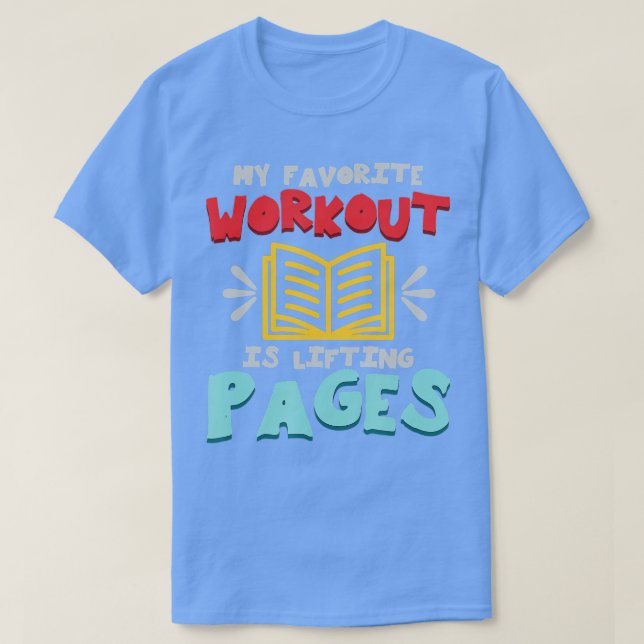 Lifting Pages Book Lovers Funny Love Reading Bookw T-Shirt (Design Front)