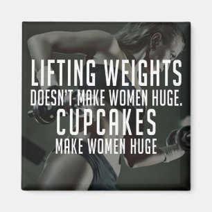 Lifting vs Cupcakes Make Women Huge - Funny Gym Magnet