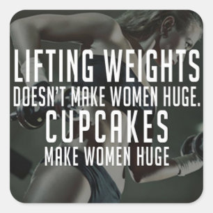 Lifting vs Cupcakes Make Women Huge - Funny Gym Square Sticker