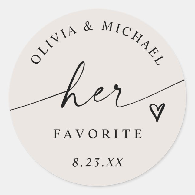 Light Beige Her Favorite Script Wedding Treat Bag Classic Round Sticker (Front)