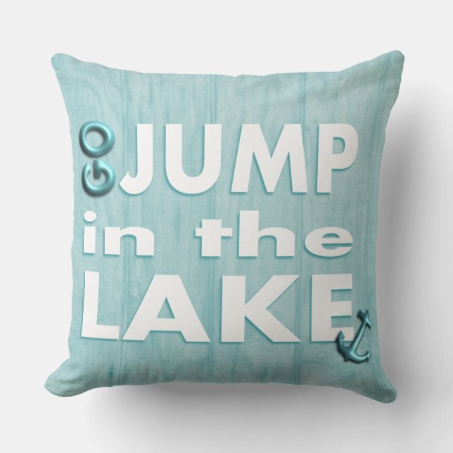 Light Blue "Go Jump in the Lake" Throw Pillow (Front)