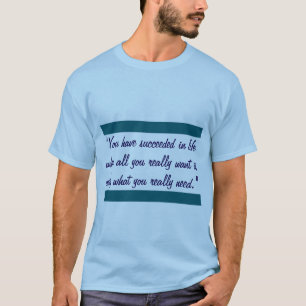 "Light Blue T-Shirt with Inspirational Quote"