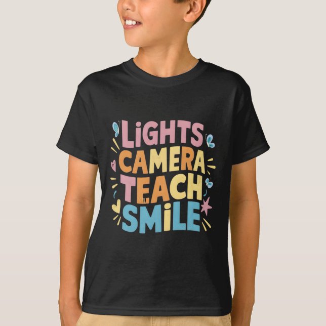 Light Camera Teach Smile Shirt Funny Back To Schoo (Front)