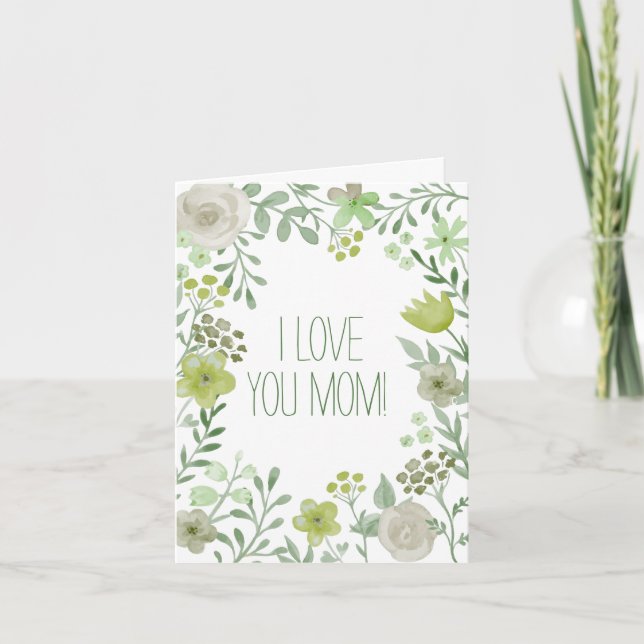 Light green Botanical Flowers I Love You Mum Card (Front)
