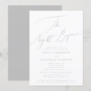 Light Grey The Night Before Rehearsal Wedding Invitation
