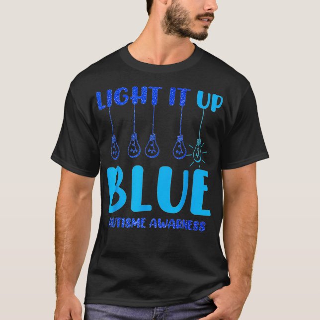 Light It Up B Lue Autism Awareness Autistic Pu Zzl T-Shirt (Front)