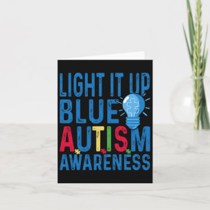 Light It Up Blue Autism Awareness Men Women Kids 3 Card
