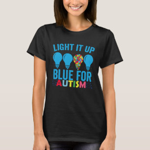 Light It Up Blue Autism Awareness Month T-Shirt