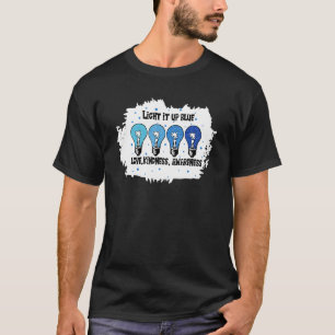 Light It Up Blue Autism Awareness Present Autism T T-Shirt