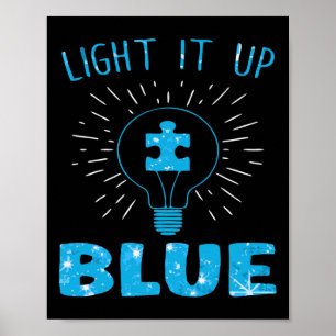 Light It Up Blue Autism Awareness Puzzle Piece  Poster