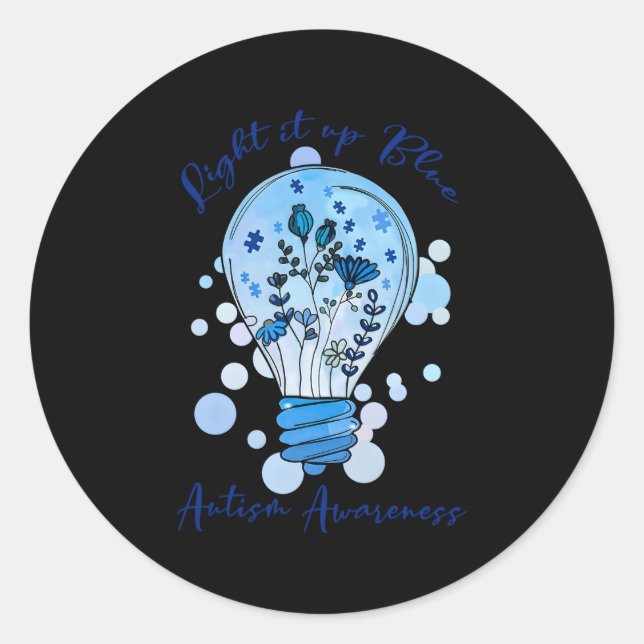 Light It Up Blue Autism I Wear Blue For Awareness Classic Round Sticker (Front)