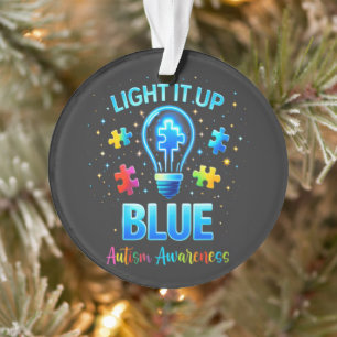Light It Up Blue Autistic Autism Awareness Ornament