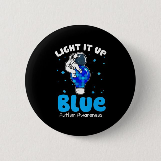 Light It Up Blue Funny Puzzle Piece Autism Awarene 6 Cm Round Badge (Front)