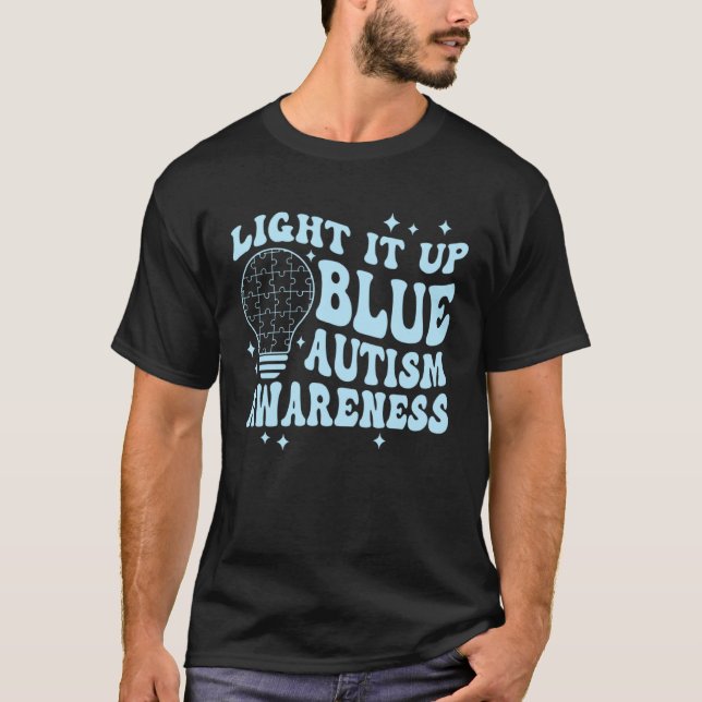 Light It Up Blue Retro Groovy Autism Awareness Gir T-Shirt (Front)