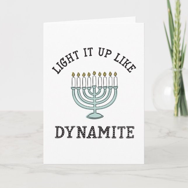 Light it up like Dynamite Hanukkah Card (Front)