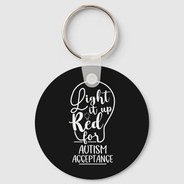 Light It Up Red For Autism Awareness Acceptance Ap Key Ring (Front)