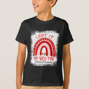 Light It Up Red For Autism Awareness Acceptance Re T-Shirt