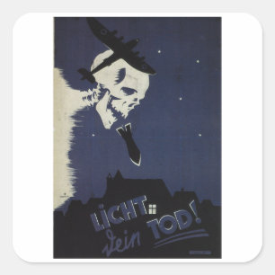 Light means your death_Propaganda Poster Square Sticker