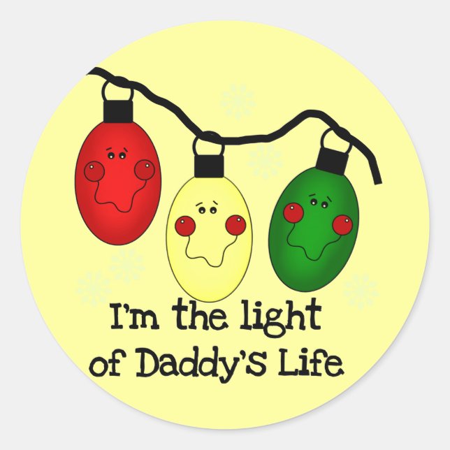 Light of Daddy's Life Holiday Tshirts and Gifts Classic Round Sticker (Front)